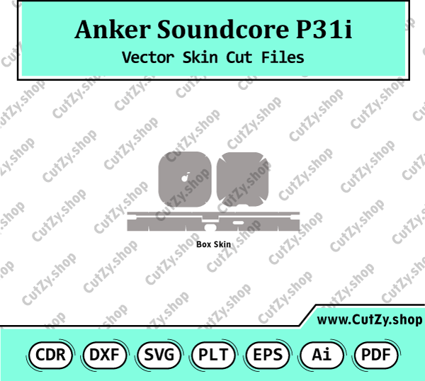 Anker Soundcore P31i Vector Skin Cut Files
