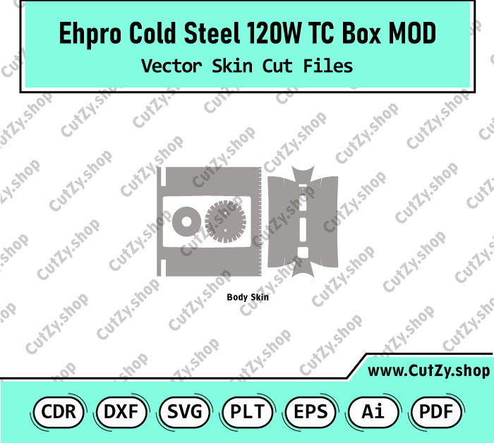Ehpro Cold Steel 100 120W TC Box MOD Vector Skin Cut Files