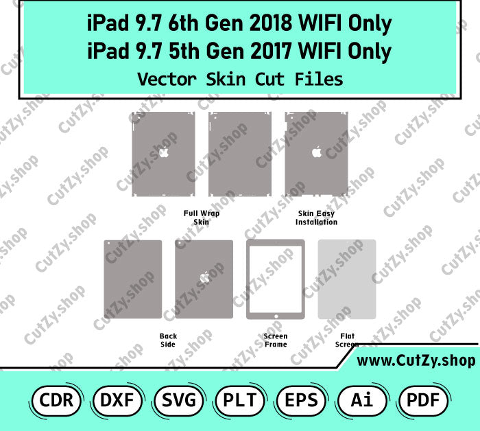 iPad 9.7 (5th,6th generation) 2017,2018 WIFI Only Vector Skin Cut Files