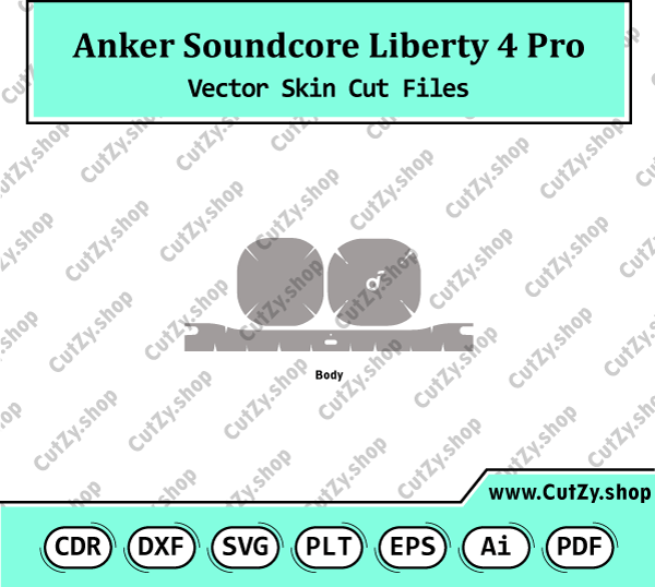 Anker Soundcore Liberty 4 Pro Vector Skin Cut Files