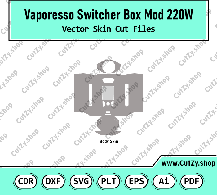 Vaporesso Switcher Box Mod 220W Vector Skin Cut Files