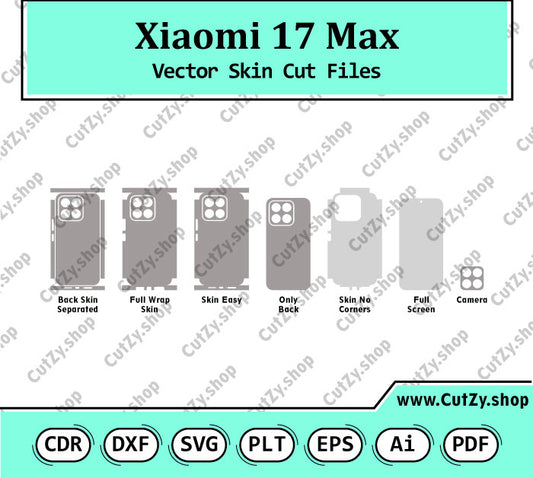 Xiaomi 17 Max (2605EPN8EC) Vector Skin Cut Files